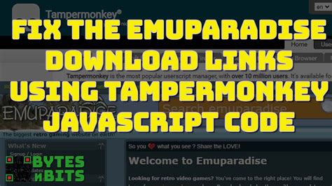 Fix the Emuparadise Download Links Using Tampermonkey Javascript .